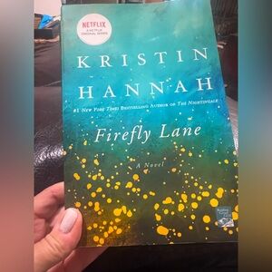 “Firefly Lane” novel by Kristin Hannah